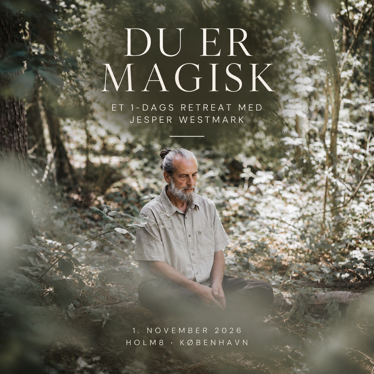 Du er Magisk — one-day retreat with Jesper Westmark, Holm8 Copenhagen